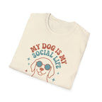 My Dog Is My Social Life T-shirt