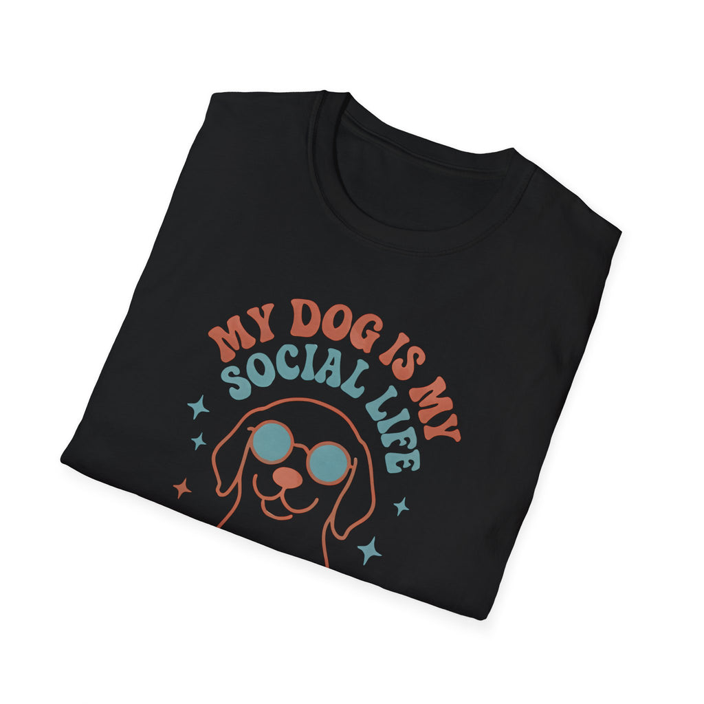 My Dog Is My Social Life T-shirt