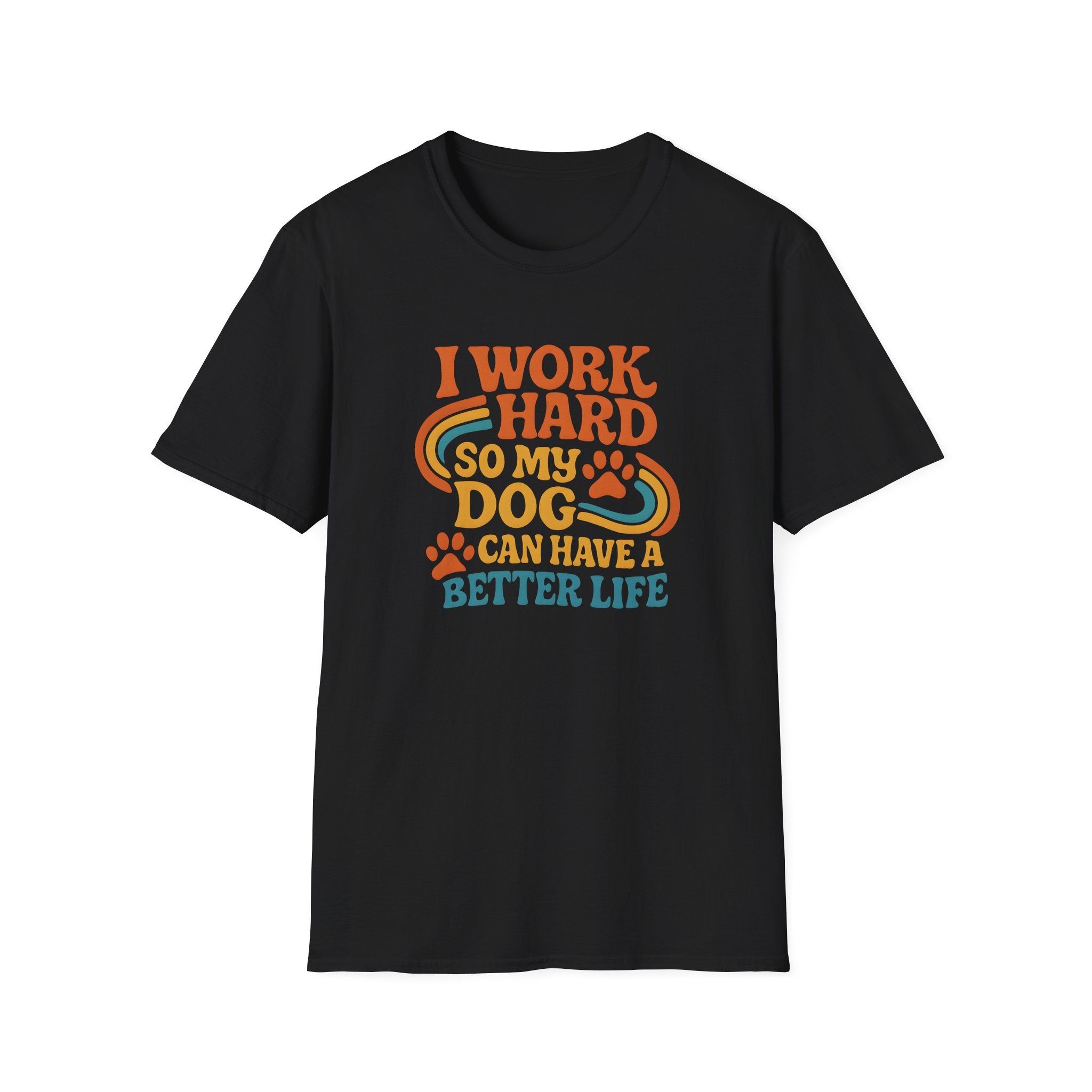 I Work Hard T-shirt