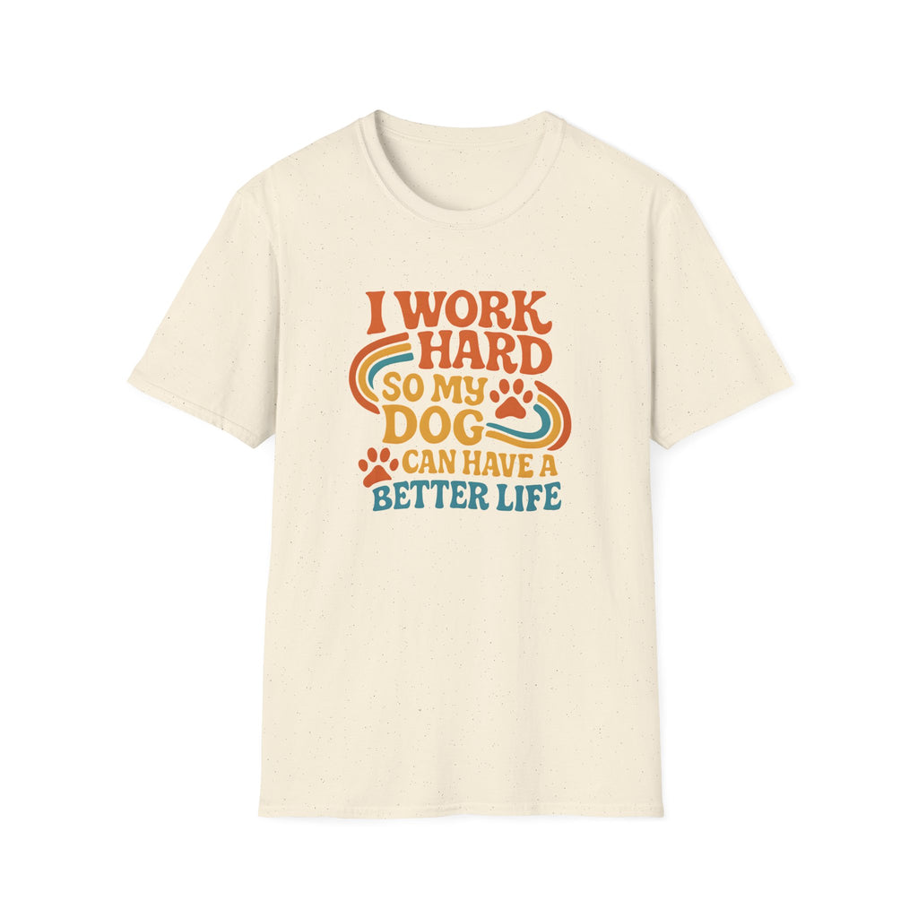 I Work Hard T-shirt