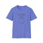 Somebunny Loves You T-Shirt