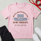 Dog Walking Therapy T-Shirt